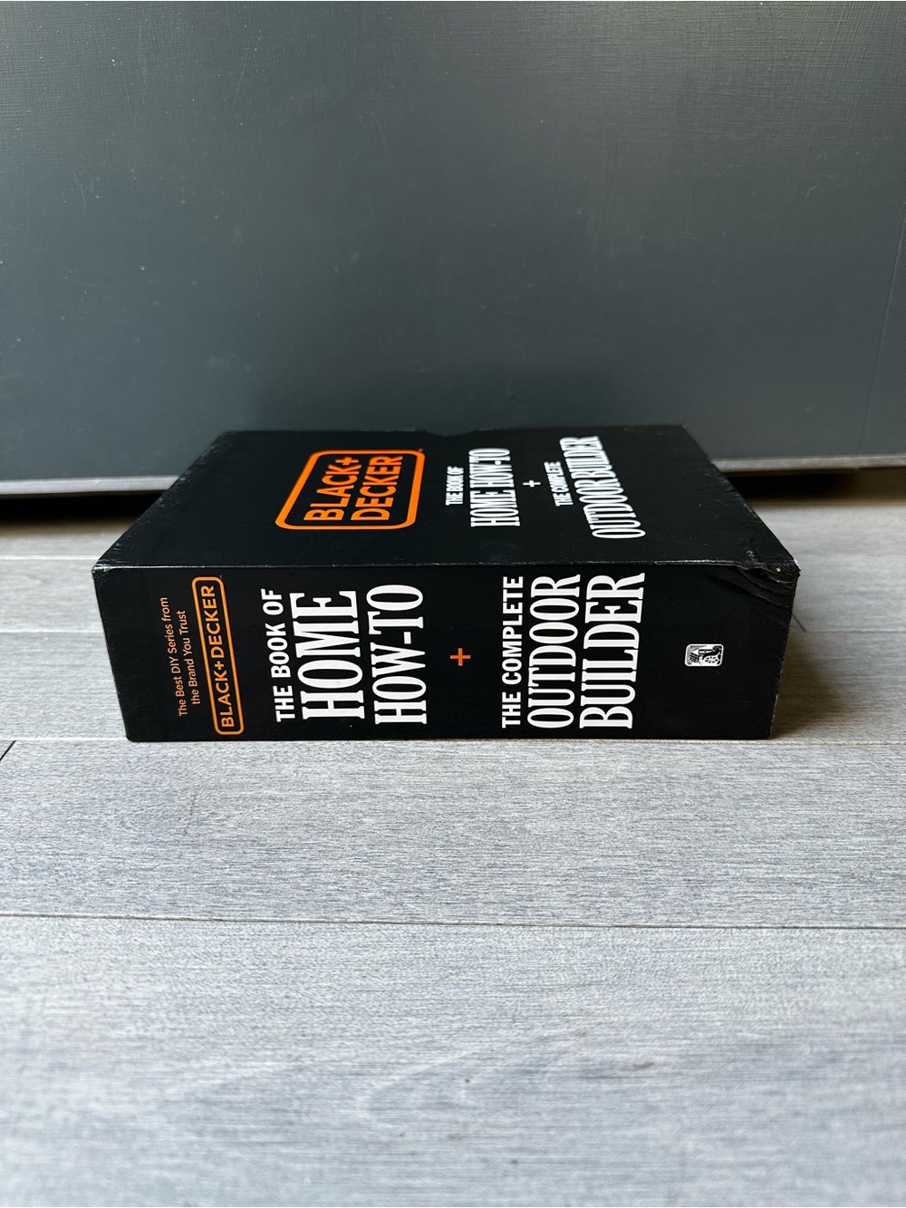 Black & Decker The Book of Home How-To + The Complete Outdoor Builder Guide